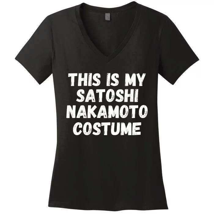 This Is My Satoshi Costume, Satoshi Nakamoto, Bitcoin, Cryptocurrency Women's V-Neck T-Shirt