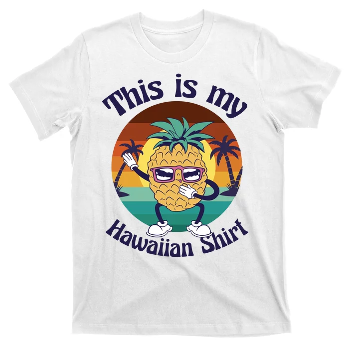 This Is My Hawaiian Shirt Funny Hawaii T-Shirt