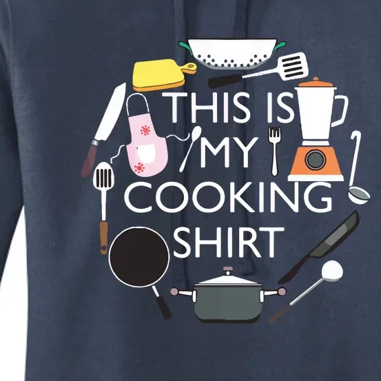 This Is My Cooking Funny Hobby Cook Chef Cooking Cook Women's Pullover Hoodie