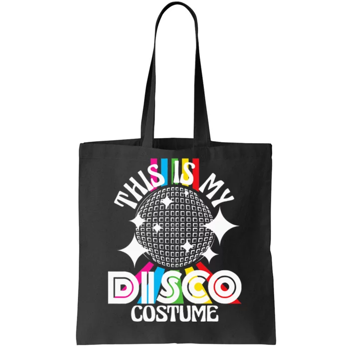 This Is My Disco Costume 1970s Funky Party 70s Groove Tote Bag