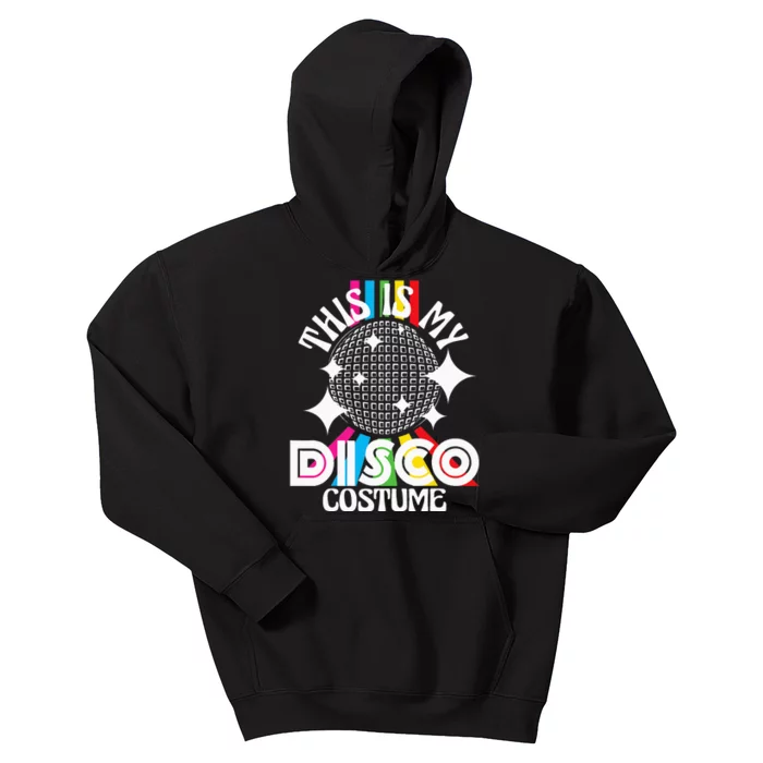 This Is My Disco Costume 1970s Funky Party 70s Groove Kids Hoodie