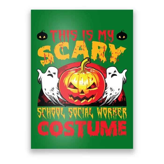 This Is My Scary School Social Worker Costume Halloween Poster