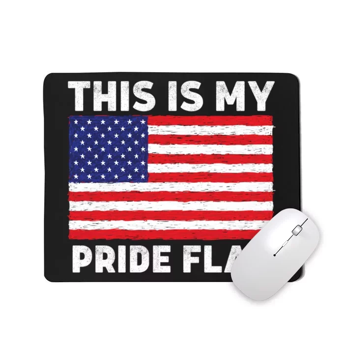 This Is My Pride Flag USA American Flag Mousepad