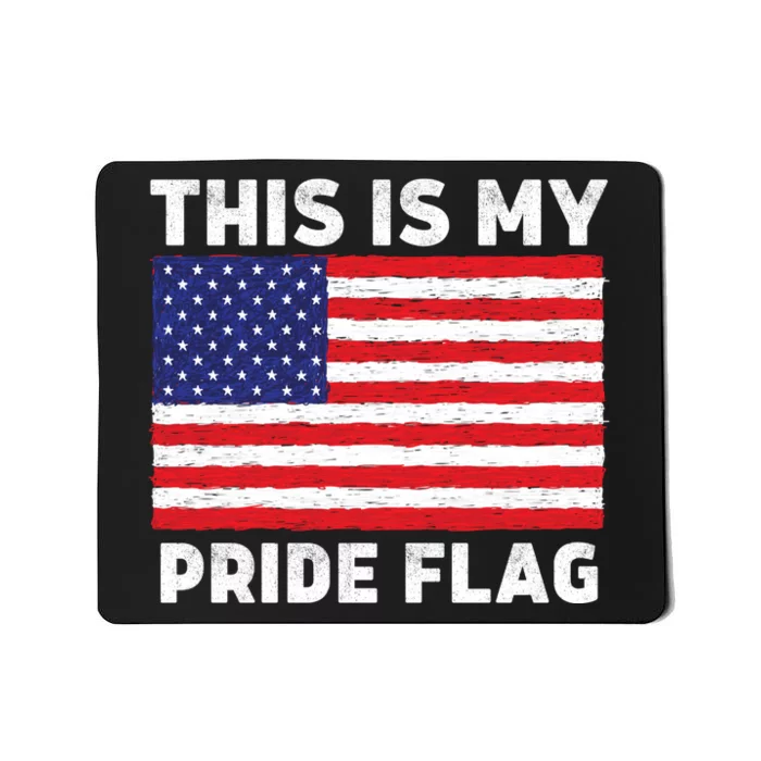 This Is My Pride Flag USA American Flag Mousepad