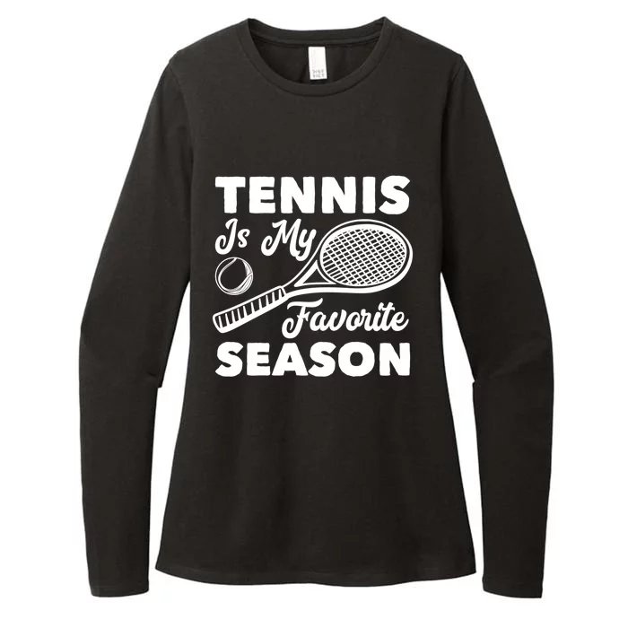 Tennis Is My Favorite Season Cute Gift Womens CVC Long Sleeve Shirt