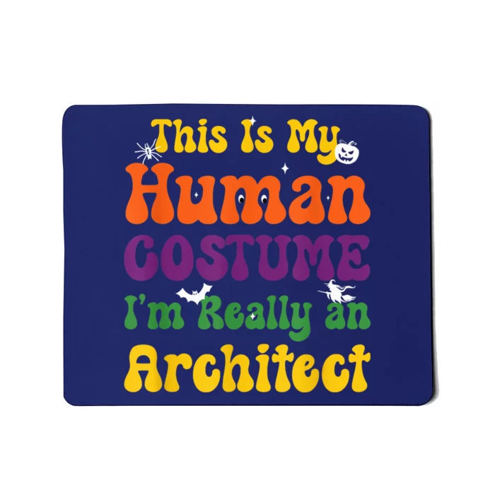 This is My Human Costume I'm Really Halloween Themed Party Mousepad