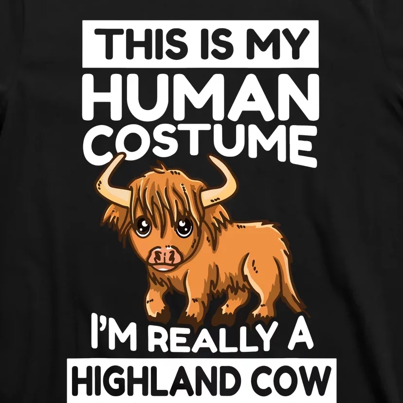 This Is My Human Costume IM Really A Highland Cow T-Shirt