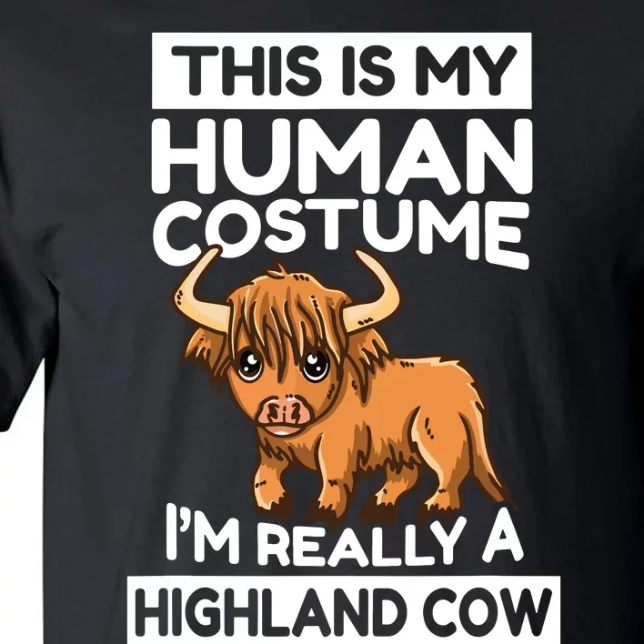 This Is My Human Costume IM Really A Highland Cow Tall T-Shirt