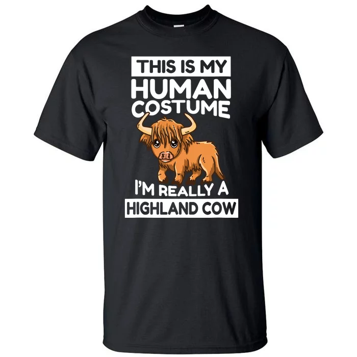 This Is My Human Costume IM Really A Highland Cow Tall T-Shirt