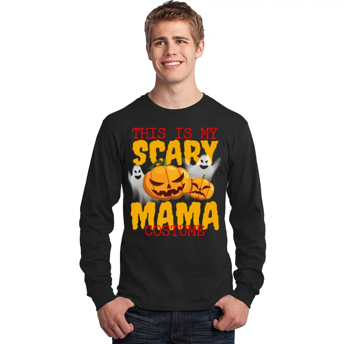 This Is My Scary Mama Costume Long Sleeve Shirt