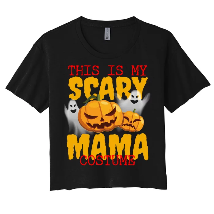 This Is My Scary Mama Costume Women's Crop Top Tee