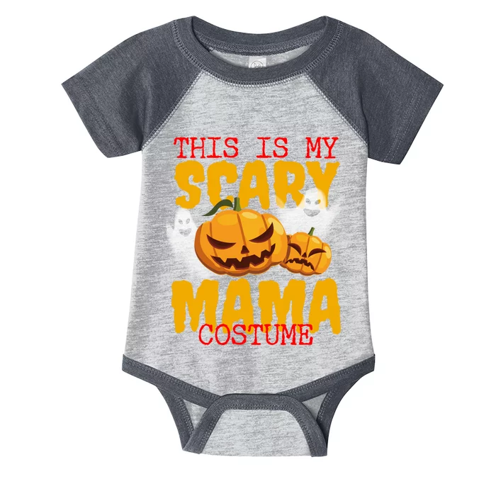 This Is My Scary Mama Costume Infant Baby Jersey Bodysuit