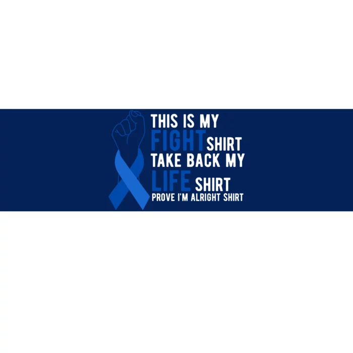 This Is My Fight Colon Cancer Awareness Bumper Sticker