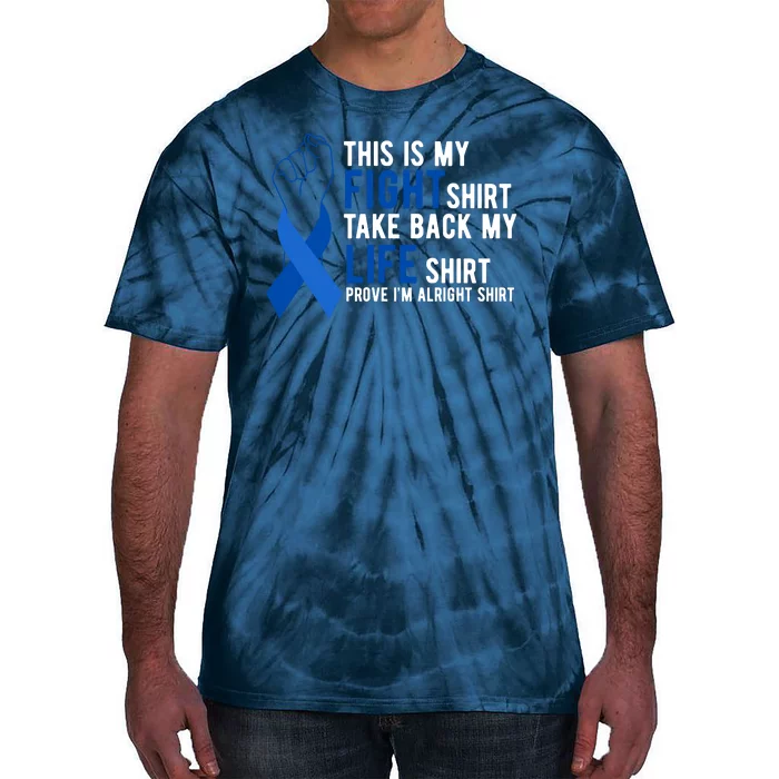 This Is My Fight Colon Cancer Awareness Tie-Dye T-Shirt