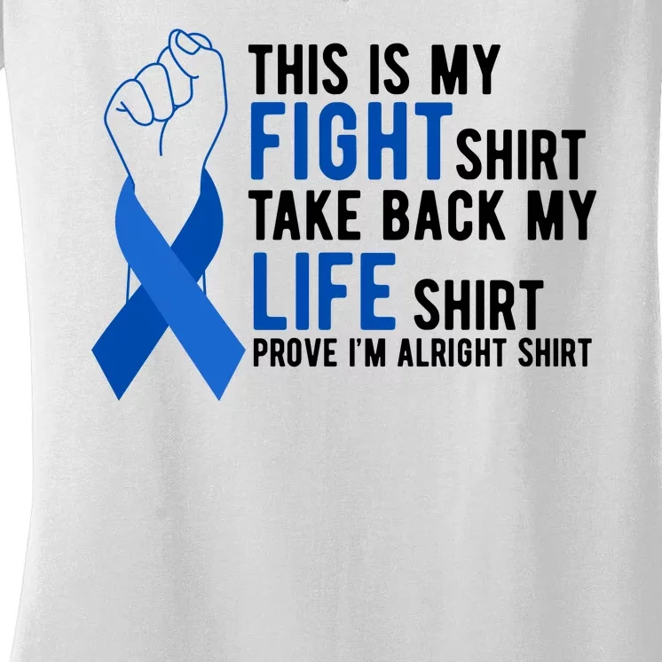 This Is My Fight Colon Cancer Awareness Women's V-Neck T-Shirt