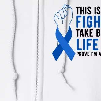 This Is My Fight Colon Cancer Awareness Full Zip Hoodie