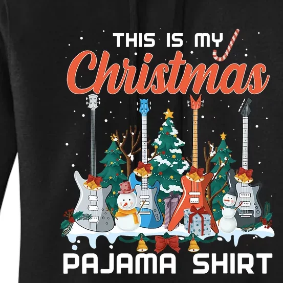 This Is My Christmas Pajama Funny Guitar Xmas Music Lover Women's Pullover Hoodie