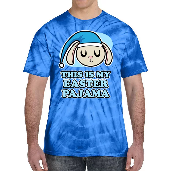 This Is My Easter Pajama And Gift Easter Bunny Gift Tie-Dye T-Shirt