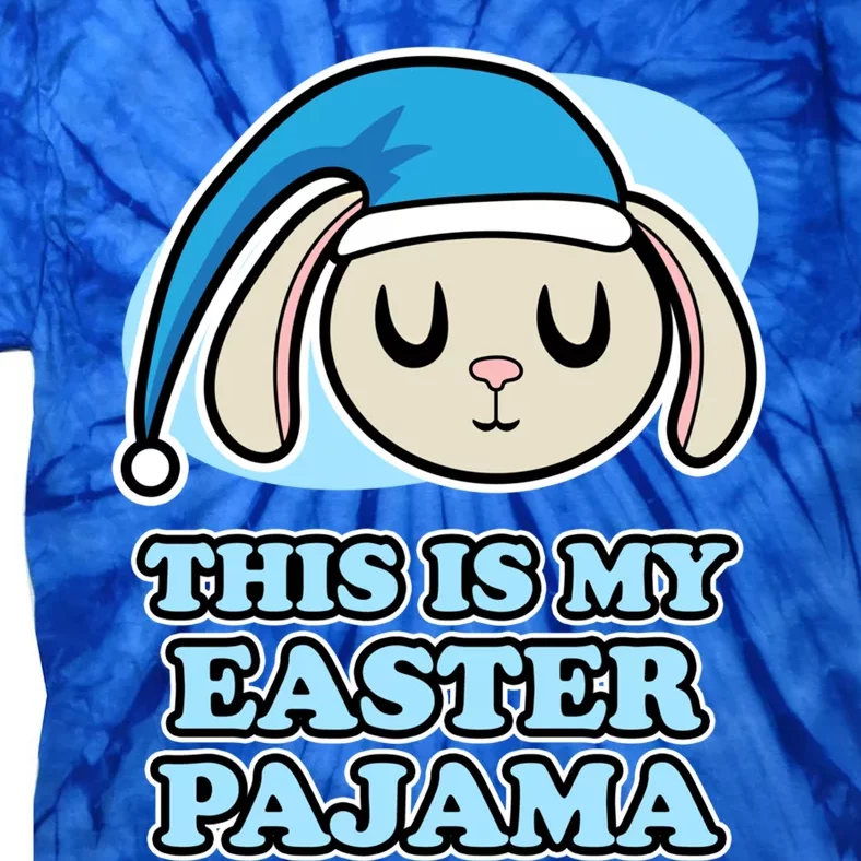 This Is My Easter Pajama And Gift Easter Bunny Gift Tie-Dye T-Shirt