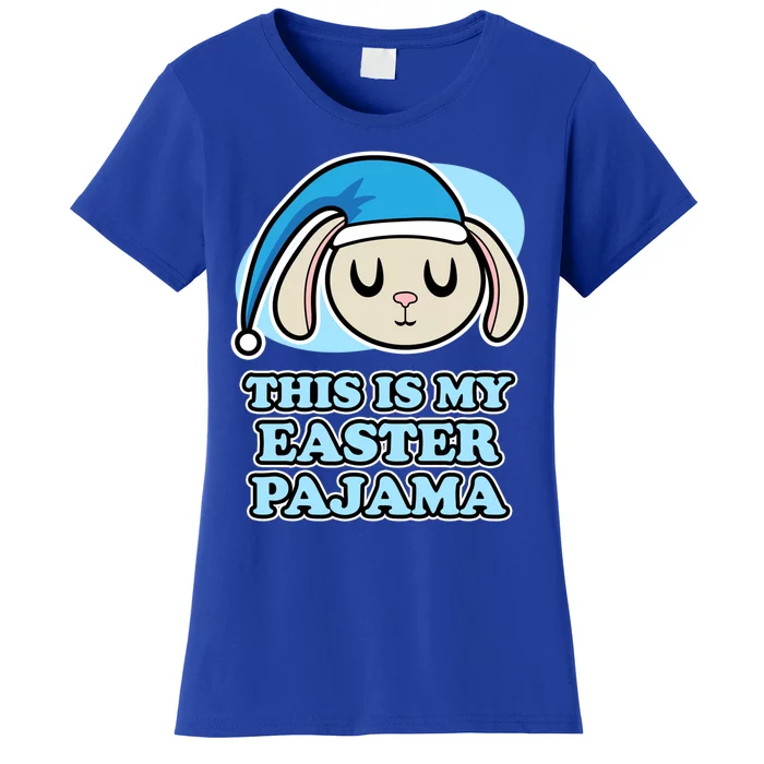 This Is My Easter Pajama And Gift Easter Bunny Gift Women's T-Shirt