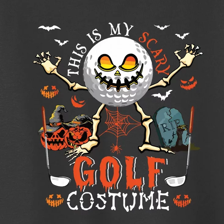 This Is My Scary Golf Costume Halloween Skeleton Lover Toddler T-Shirt