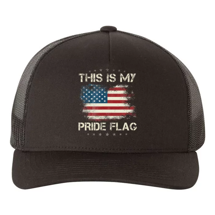 This Is My Pride Flag Usa American 4th Of July Patriotic Yupoong Adult 5-Panel Trucker Hat