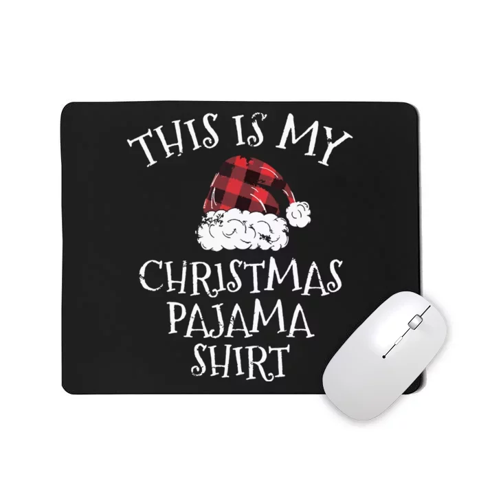 This Is My Christmas Pajama Shirts Christmas Plaid Hat Gift Mousepad