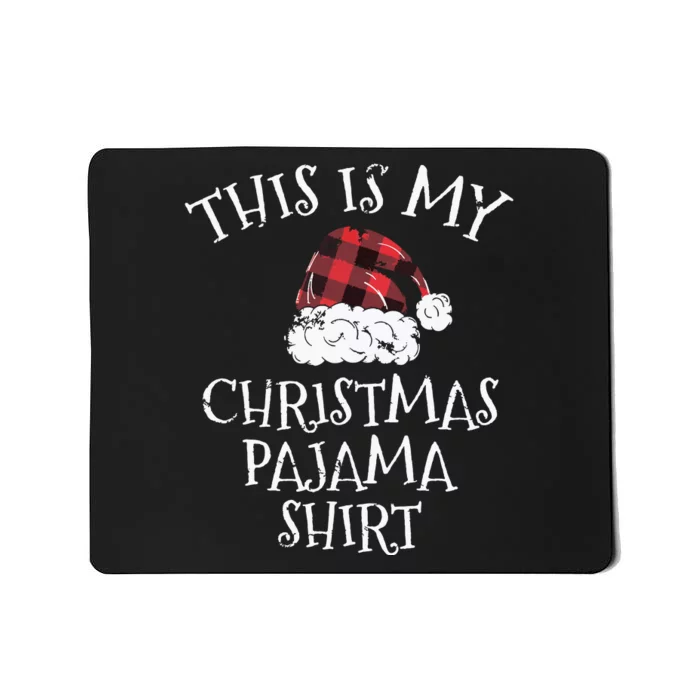 This Is My Christmas Pajama Shirts Christmas Plaid Hat Gift Mousepad