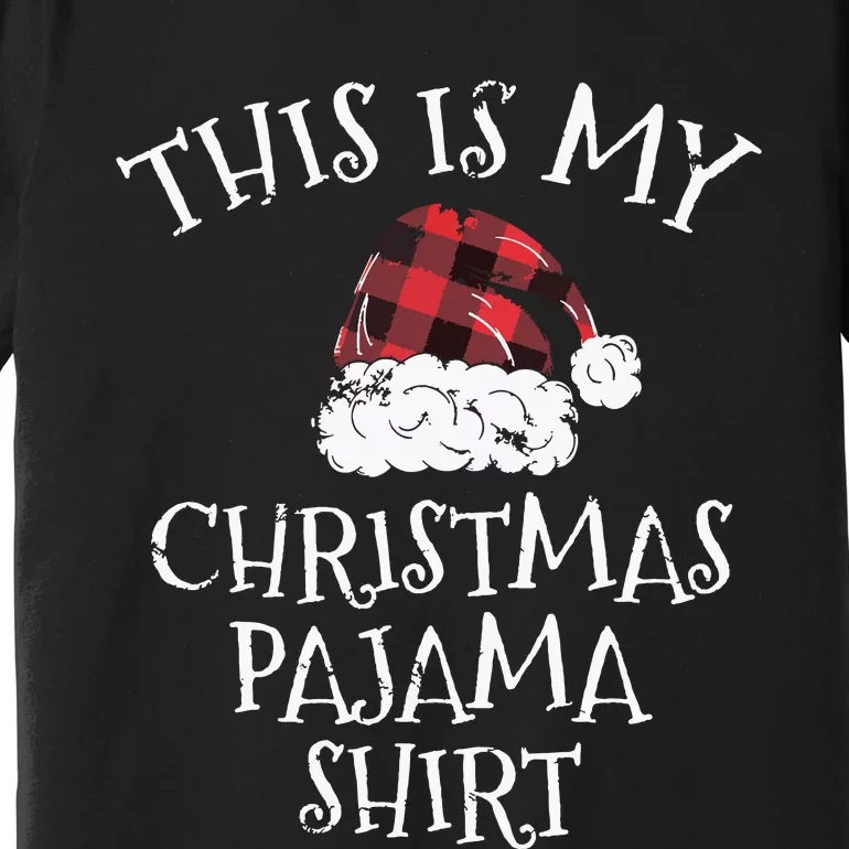 This Is My Christmas Pajama Shirts Christmas Plaid Hat Gift Premium T-Shirt