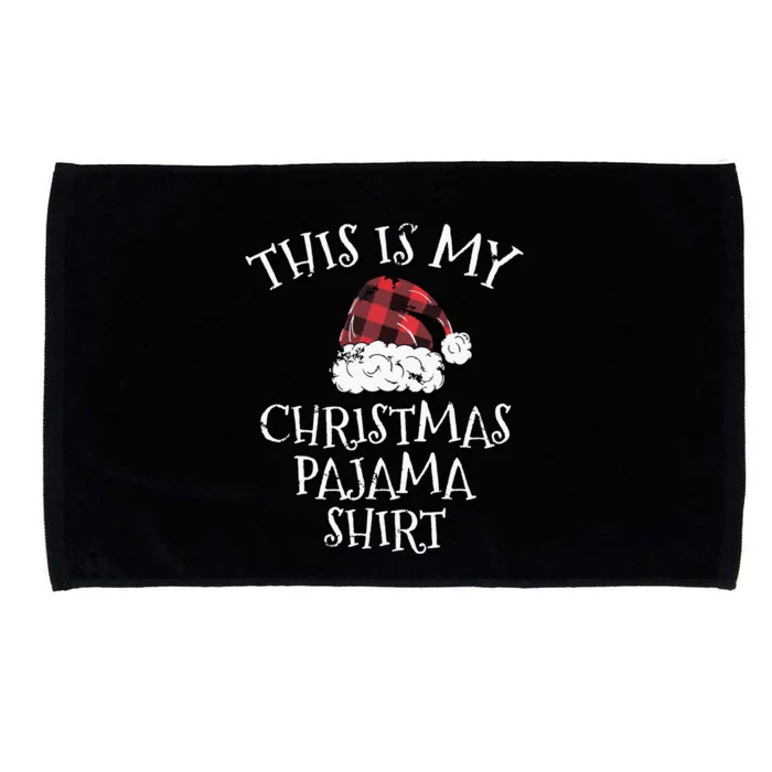 This Is My Christmas Pajama Shirts Christmas Plaid Hat Gift Microfiber Hand Towel