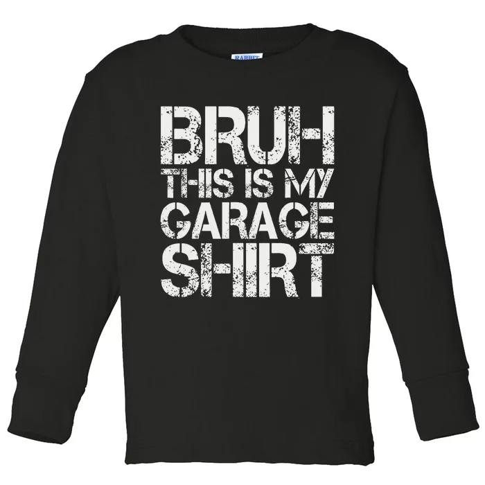 This Is My Garage Mechanic Dad Jokes Funny Fathers Day Toddler Long Sleeve Shirt