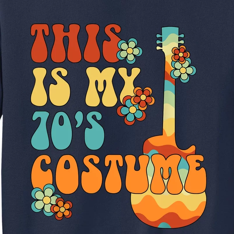 This Is My 70S Costume 70s Party Outfit Groovy Hippie Style Sweatshirt