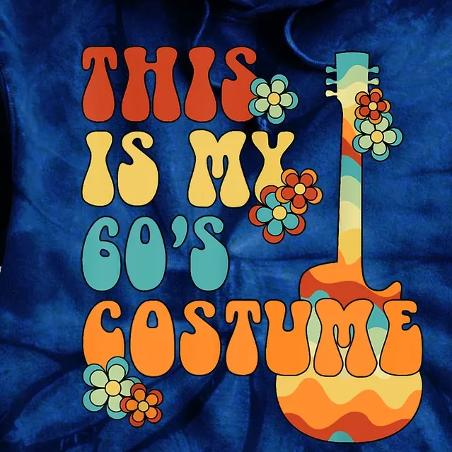 This Is My 60's Costume 60s Party Outfit Groovy Hippie Style Tie Dye Hoodie