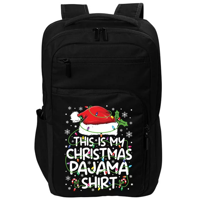 This Is My Christmas Pajamas Impact Tech Backpack