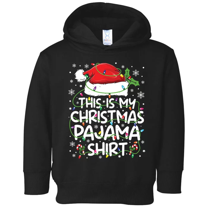 This Is My Christmas Pajamas Toddler Hoodie