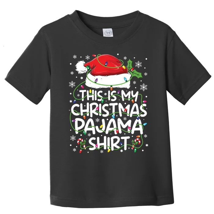 This Is My Christmas Pajamas Toddler T-Shirt