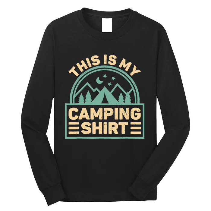 This Is My Camping Camp Tent Camper Funny Camping Long Sleeve Shirt