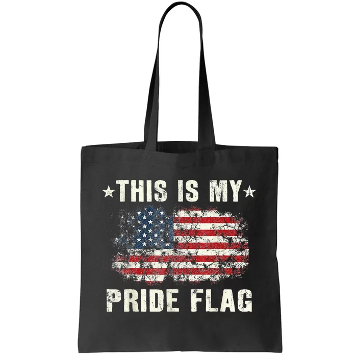 This Is My Pride Flag USA American 4th of July Patriotic Tote Bag