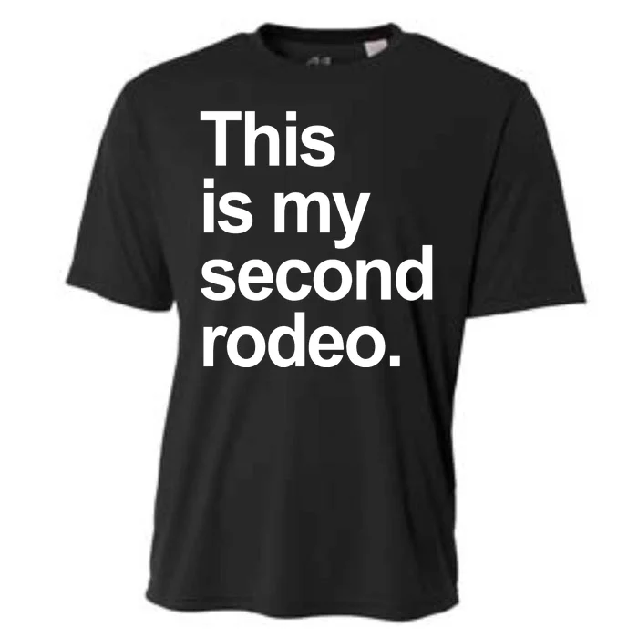 This Is My Second Rodeo Cooling Performance Crew T-Shirt