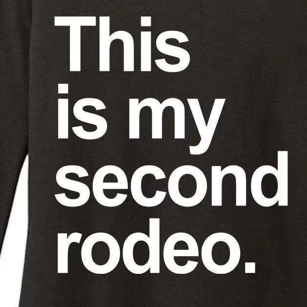 This Is My Second Rodeo Womens CVC Long Sleeve Shirt