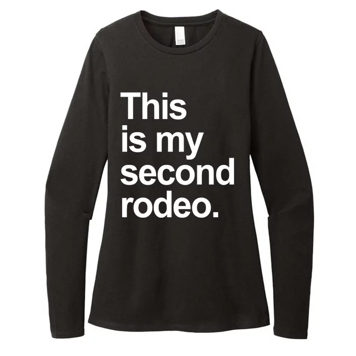 This Is My Second Rodeo Womens CVC Long Sleeve Shirt