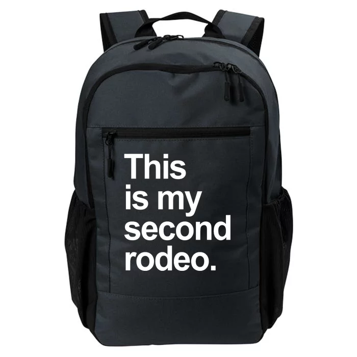 This Is My Second Rodeo Daily Commute Backpack