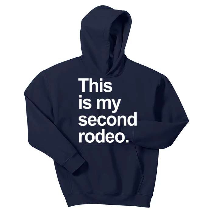 This Is My Second Rodeo Kids Hoodie