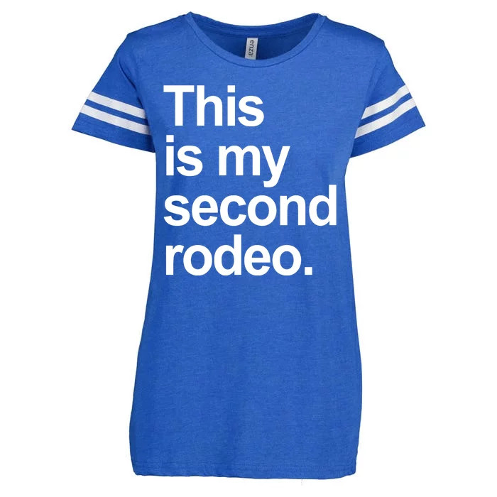 This Is My Second Rodeo Enza Ladies Jersey Football T-Shirt