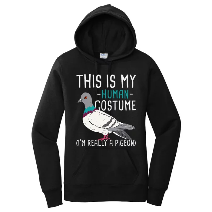 This Is My Human Costume Pigeon Racing Lover Bird Breeder Women's Pullover Hoodie