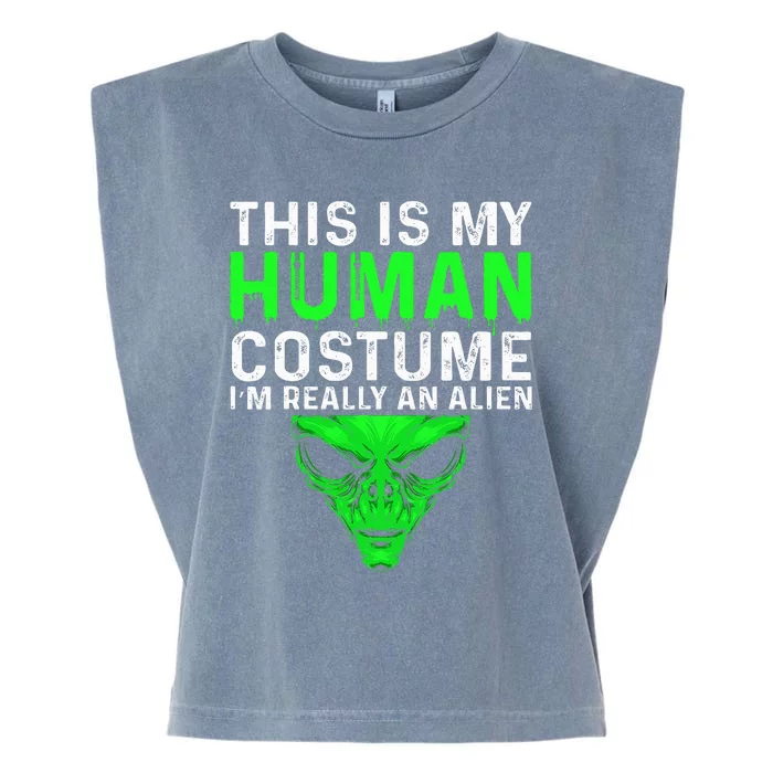 This Is My Human Costume Im Really An Alien Halloween Garment-Dyed Women's Muscle Tee