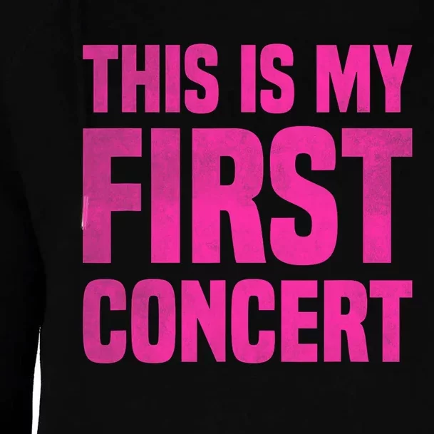 This Is My First Concert Music Event Womens Funnel Neck Pullover Hood