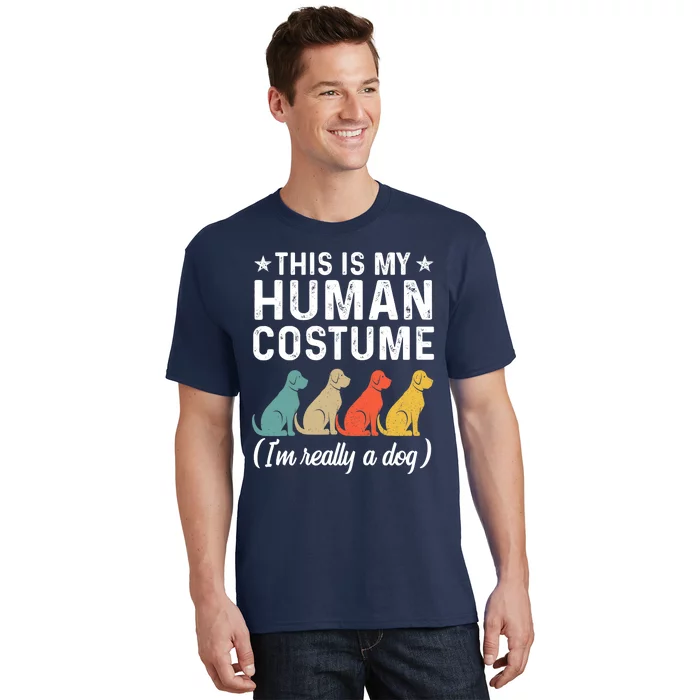 This Is My Human Costume I'm Really A Dog Retro Halloween T-Shirt