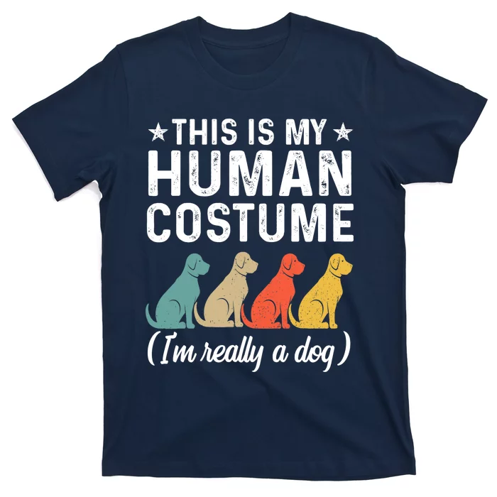 This Is My Human Costume I'm Really A Dog Retro Halloween T-Shirt