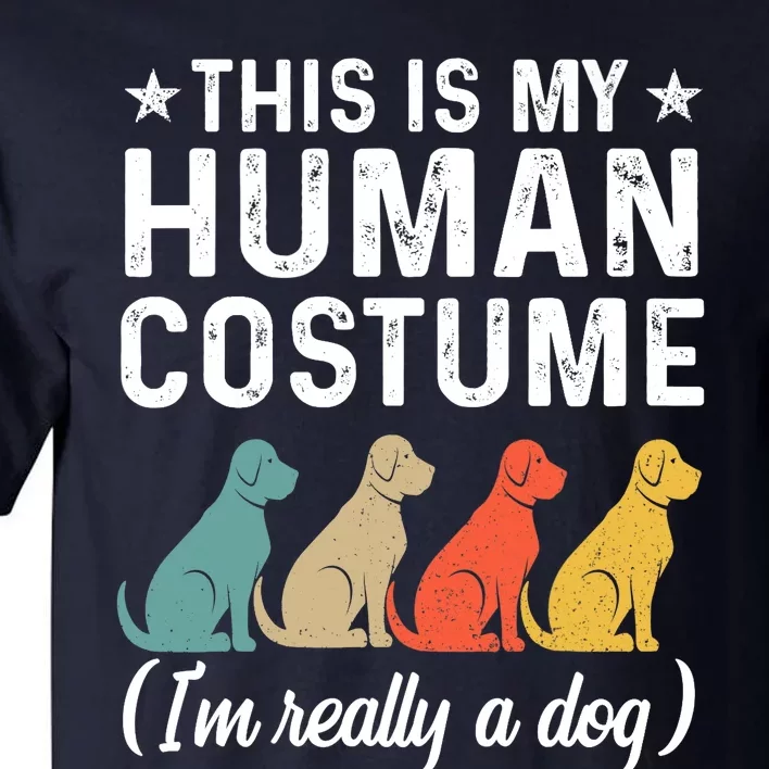 This Is My Human Costume I'm Really A Dog Retro Halloween Tall T-Shirt